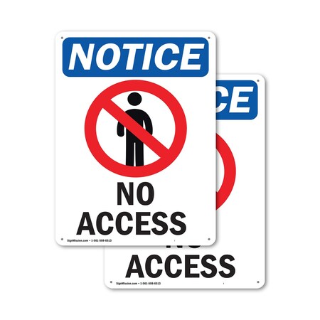 Signmission No Access OSHA Notice Sign, Aluminum, 7in W x 10in L, 2PK OS-2PACK-NS-A-710-V-14343